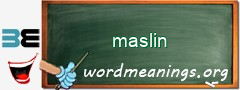 WordMeaning blackboard for maslin